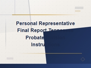 Tennessee Probate Final Report Instructions for Representatives