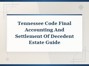 Final Accounting and Settlement of Estates in Tennessee