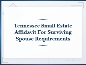 Tennessee Small Estate Affidavit for Surviving Spouses